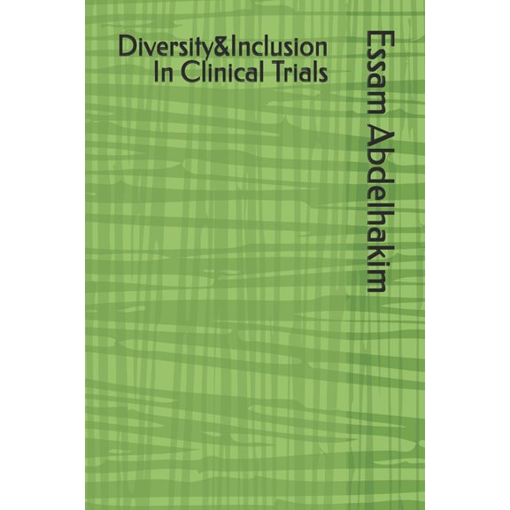 Clinical Research Diversity&Inclusion In Clinical Trials, Book 40, (Paperback)