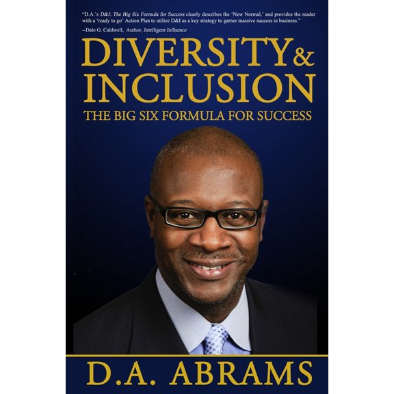 Diversity & Inclusion : The Big Six Formula for Success (Paperback)
