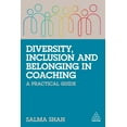 thumbnail image 1 of Diversity, Inclusion and Belonging in Coaching: A Practical Guide, (Paperback), 1 of 1