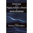 thumbnail image 1 of Pre-Owned Diversity Issues in the Diagnosis, Treatment, and Research of Mood Disorders (Hardcover 9780195308181) by Dr. Sana Loue, Martha Sajatovic, 1 of 1
