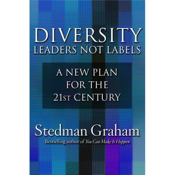 Pre-Owned Diversity: Leaders Not Labels: A New Plan for a the 21st Century (Hardcover) 0743234375 9780743234375