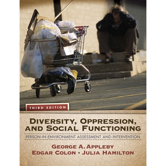 Diversity, Oppression, and Social Functioning: Person-In-Environment Assessment and Intervention, (Paperback)