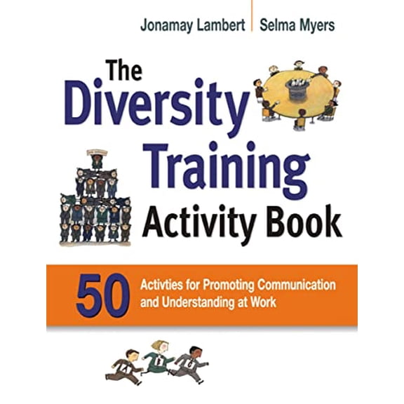 Pre-Owned The Diversity Training Activity Book: 50 Activities for Promoting Communication and Understanding at Work (Paperback) 0814415369 9780814415368