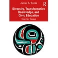 thumbnail image 1 of Diversity, Transformative Knowledge, and Civic Education: Selected Essays, (Paperback), 1 of 1