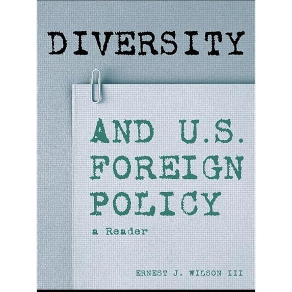 Diversity and U.S. Foreign Policy: A Reader, (Paperback)