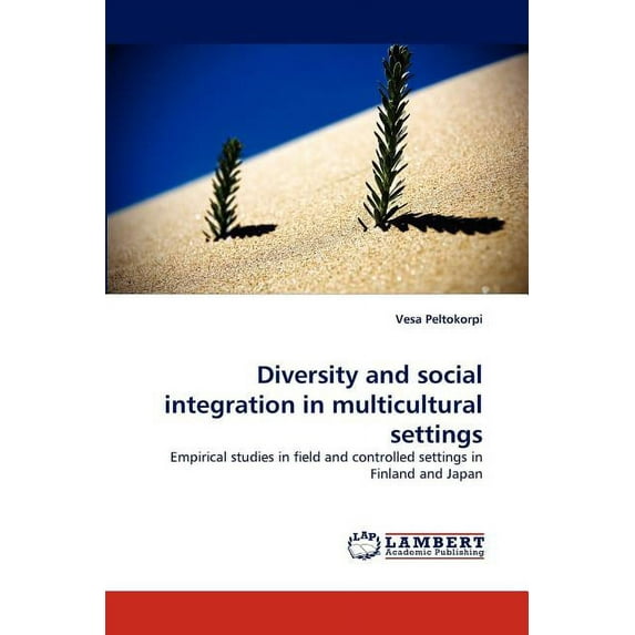 Diversity and social integration in multicultural settings (Paperback)