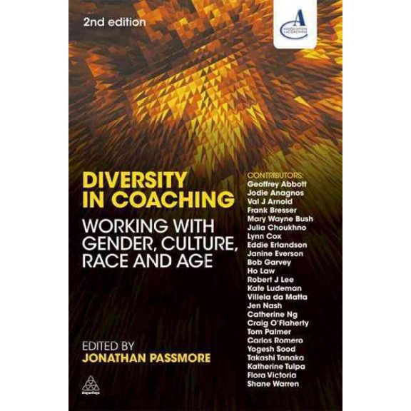 Pre-Owned Diversity in Coaching: Working with Gender, Culture, Race and Age Paperback