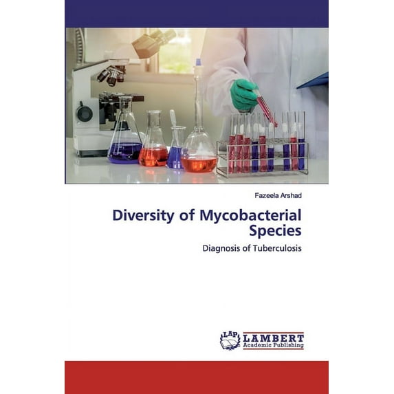 Diversity of Mycobacterial Species (Paperback)