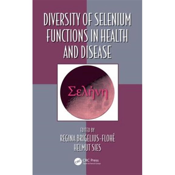 Pre-Owned Diversity of Selenium Functions in Health and Disease, (Hardcover)