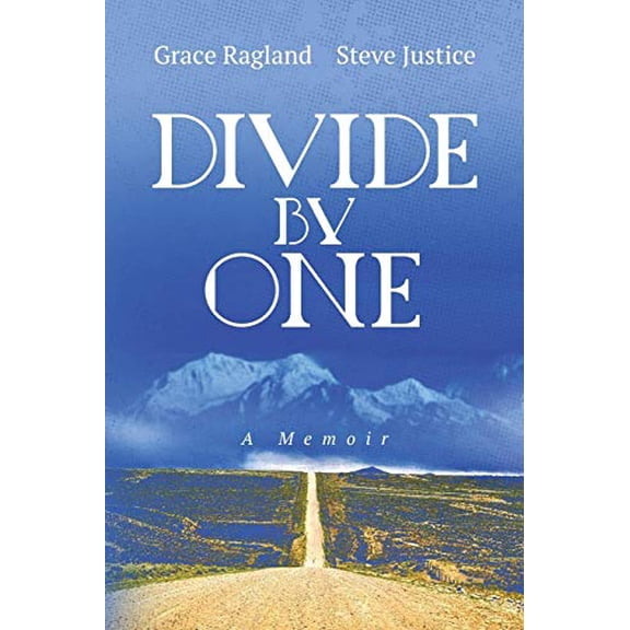 Pre-Owned Divide By One: A Memoir (Paperback) 1733310908 9781733310901