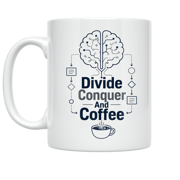Divide Conquer And Coffee - Brainy Thinker - 11 oz Ceramic Coffee Mug