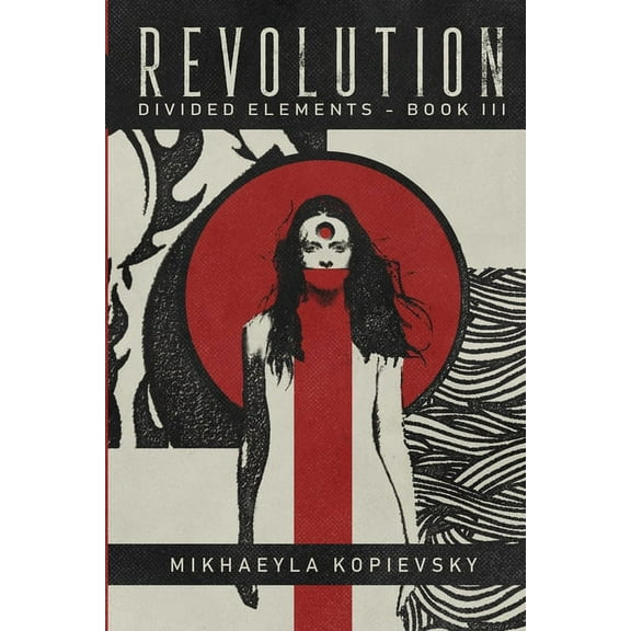 Divided Elements Revolution (Divided Elements Book 3), Book 3, (Paperback)