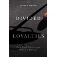 thumbnail image 1 of Divided Loyalties : Young Somali Americans and the Lure of Extremism (Paperback), 1 of 1