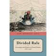 thumbnail image 1 of Divided Rule : Sovereignty and Empire in French Tunisia, 1881–1938 (Edition 1) (Hardcover), 1 of 1