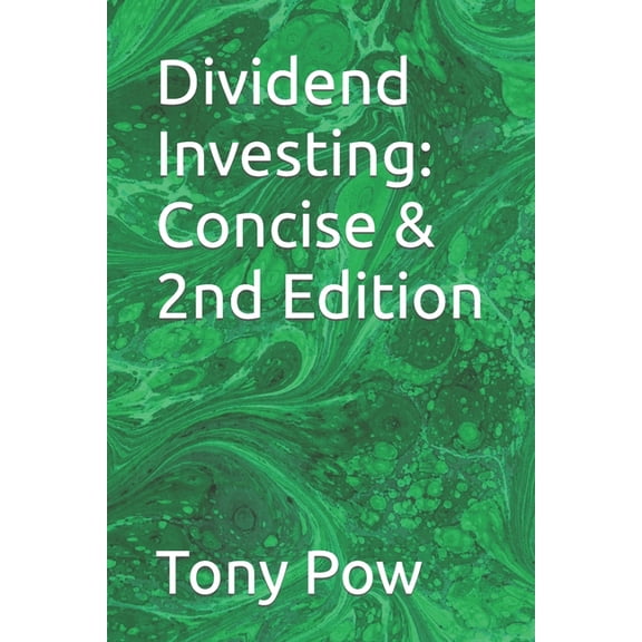 Dividend Investing: Concise & 2nd Edition (Paperback)