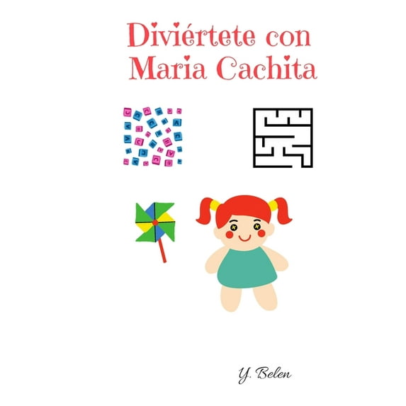 Diviertete Con Maria Cachita: Juega Y Diviertete Desde Casa, (Paperback)