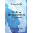 thumbnail image 1 of Divinas Implicaciones Humanas: El Viaje ContinÃºa, (Paperback), 1 of 1