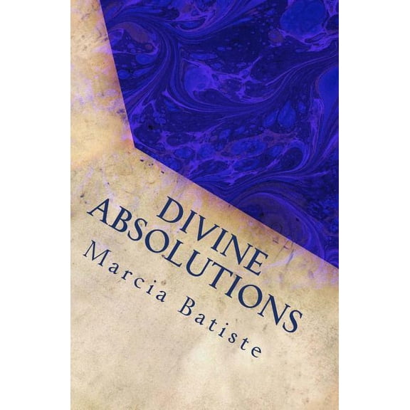 Divine Absolutions: dedicated to God, (Paperback)