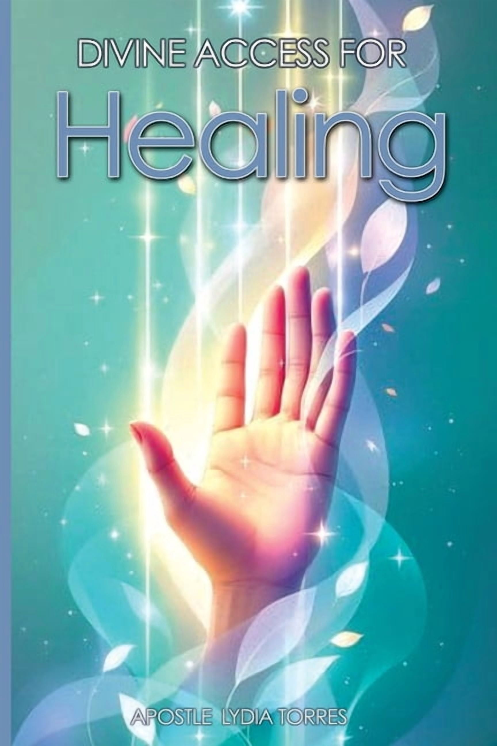 Divine Access for Healing, (Paperback)