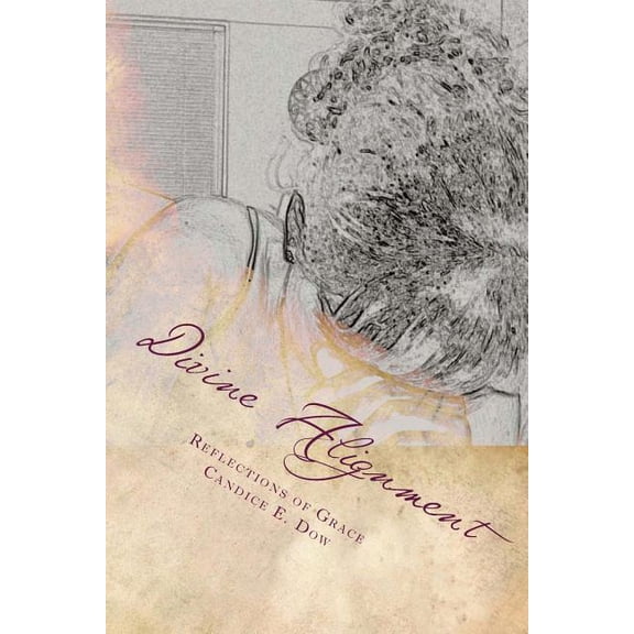 Divine Alignment: Reflections of Grace 3.5.7. (Paperback)