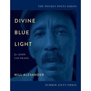City Lights Pocket Poets Divine Blue Light for John Coltrane Pocket Poets Series No. 63, Book 63, Paperback