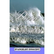 Divine Connection He will teach you all things, and bring to your remembrance all things that Jesus said., Paperback