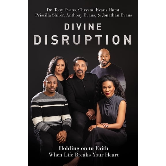 Divine Disruption: Holding on to Faith When Life Breaks Your Heart, (Hardcover)