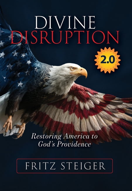 Divine Disruption: Restoring America to God's Providence, (Hardcover)