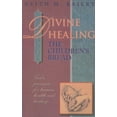 thumbnail image 1 of Pre-Owned Divine Healing: The Children's Bread (Paperback) 1600660088 9781600660085, 1 of 1