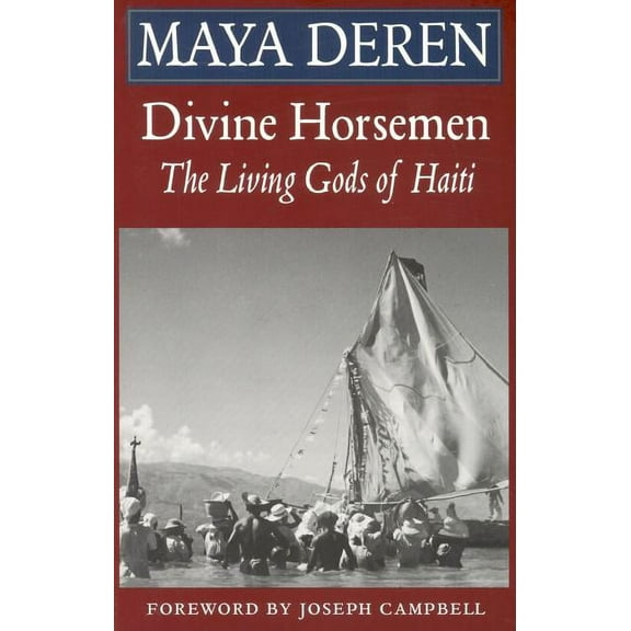 Divine Horsemen: The Living Gods of Haiti (Revised), (Paperback)