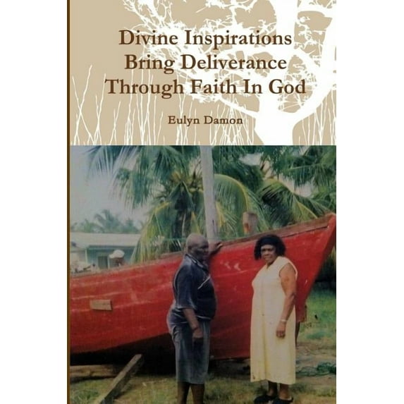 Divine Inspiration Brings Deliverance Through Faith In God