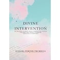 thumbnail image 1 of Divine Intervention: My Healing Journey from Lymphocytic Colitis and Irritable Bowel Syndrome through 23 Scriptures (Paperback), 1 of 1