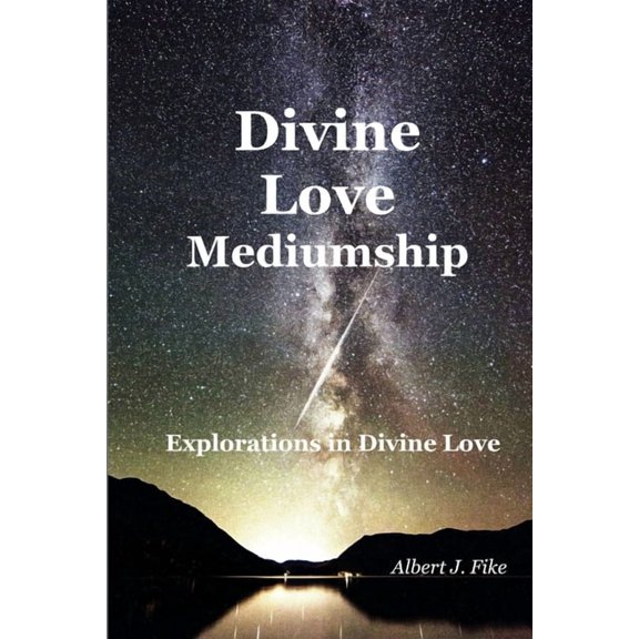 Divine Love Mediumship, (Paperback)