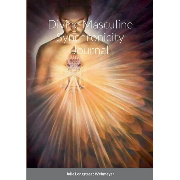 Divine Masculine Synchronicity Journal (Paperback)