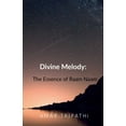 thumbnail image 1 of Divine Melody: The Essence of Raam Naam, (Paperback), 1 of 1
