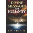 thumbnail image 1 of Divine Messages for Humanity: Channeled Communication from the Other Side on Death, the Afterlife, the Ego, Prejudices, , (Paperback), 1 of 1