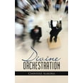 thumbnail image 1 of Divine Orchestration (Paperback), 1 of 1