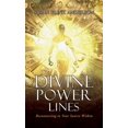 thumbnail image 1 of Divine Power Lines: Reconnecting to Your Source Within, (Hardcover), 1 of 1