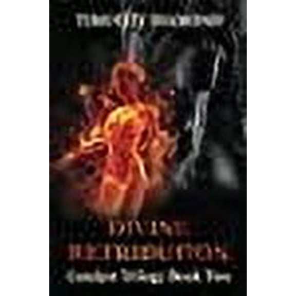 Divine Retribution: Catalyst Trilogy Book 2