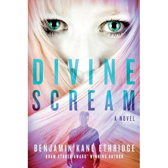 Divine Scream (Paperback) by Benjamin Kane Ethridge