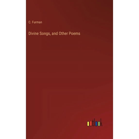Divine Songs, and Other Poems (Hardcover)