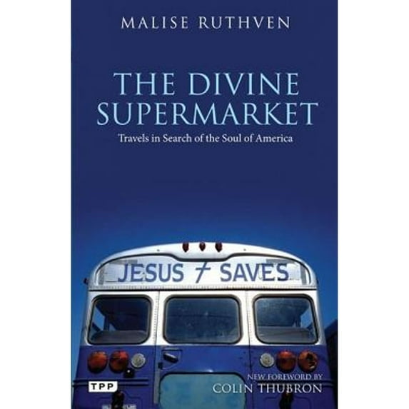 Pre-Owned The Divine Supermarket: Travels in Search of the Soul of America (Paperback) 1780760221 9781780760223