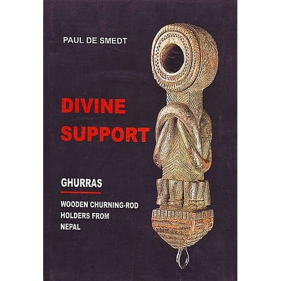 Divine Support : Ghurras-Wooden Churning-Rod Holders from Nepal