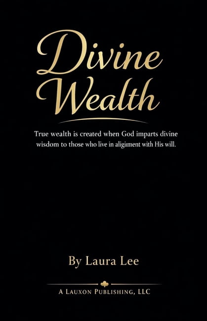 Divine Wealth, (Paperback)