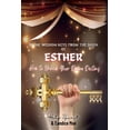 thumbnail image 1 of Divine Wisdom Keys from the Book of Esther: How To Unlock Your Divine Destiny, (Paperback), 1 of 1