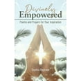thumbnail image 1 of Divinely Empowered: Poems and Prayers for Your Inspiration (Paperback), 1 of 1