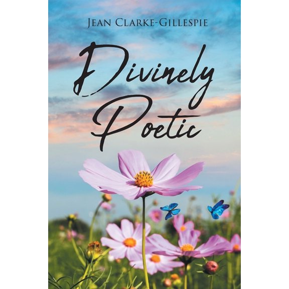 Divinely Poetic, (Paperback)