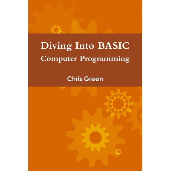 Diving Into BASIC Computer Programming, (Paperback)