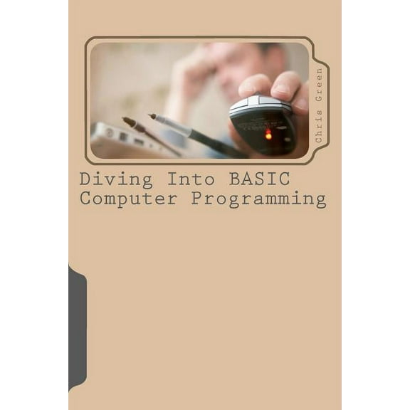 Diving Into BASIC Computer Programming (Paperback)