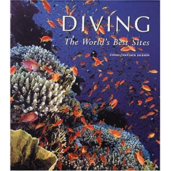 Pre-Owned Diving: The World's Best Sites (Hardcover) 0847820440 9780847820443